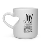 Heart-shaped, Bleeding Ulcers Joy Mug